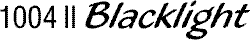 1004 Blacklight